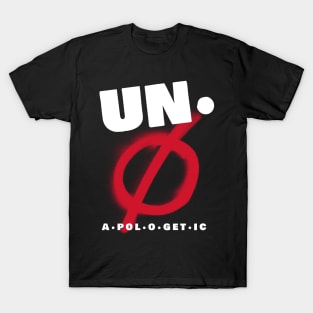 unapologetic T-Shirt